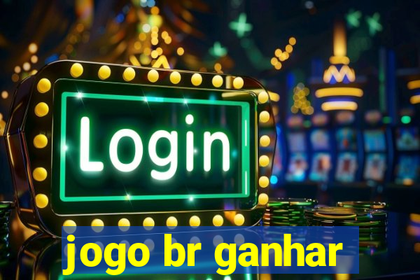 jogo br ganhar
